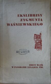 Miniatura okładki  Ekslibrisy Zygmunta Waśniewskiego.