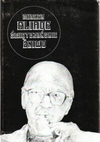 Miniatura okładki Eliade Mircea Świętojańskie żniwo. Pamiętniki II (1937-1960).