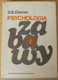 Miniatura okładki Elkonin D.B. Psychologia zabawy.