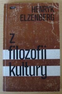 Miniatura okładki Elzenberg Henryk Z filozofii kultury. /Pisma. Tom 1/