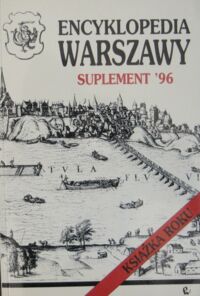 Zdjęcie nr 2 okładki  Encyklopedia Warszawy + Suplement'96.