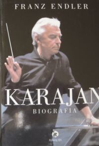 Miniatura okładki Endler Franz Karajan. Biografia.