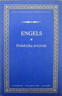 Miniatura okładki Engels Fryderyk Dialektyka przyrody. /Biblioteka Klasyków Filozofii/