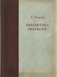 Miniatura okładki Engels Fryderyk Dialektyka przyrody. /Biblioteka Klasyków Marksizmu-Leninizmu/