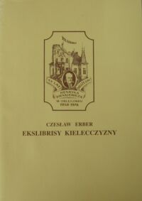 Miniatura okładki Erber Czesław Ekslibrisy Kielecczyzny.