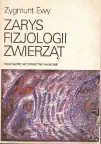 Miniatura okładki Ewy Zygmunt Zarys fizjologii zwierząt.