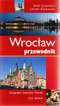 Miniatura okładki Eysymontt R., Ziątkowski L.  / fot.S.Klimek / Wrocław przewodnik.