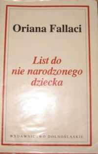 Miniatura okładki Fallaci Oriana List do nie narodzonego dziecka.