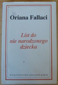 Miniatura okładki Fallaci Oriana List do nie narodzonego dziecka.