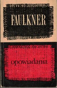 Miniatura okładki Faulkner Willam Opowiadania. Tom I.