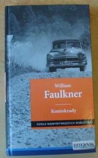 Miniatura okładki Faulkner William Koniokrady. /Dzieła Najwybitniejszych Noblistów 5/