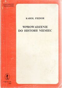 Miniatura okładki Fiedor Karol Wprowadzenie do historii Niemiec.