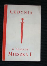 Miniatura okładki Filipowiak Władysław Cedynia w czasach Mieszka I.