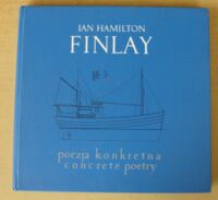 Miniatura okładki Finlay Ian Hamilton /ilustr. S. Dróżdż/ Poezja konkretna. Prace na papierze z kolekcji Stanisława Dróżdża. /Wersja polsko-angielska/