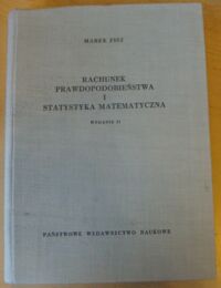 Miniatura okładki Fisz Marek Rachunek prawdopodobieństwa i statystyka matematyczna. /Biblioteka Matematyczna. Tom 18/