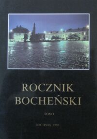 Miniatura okładki Flasza Jan /red./ Rocznik Bocheński. Tom I.