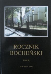 Miniatura okładki Flasza Jan /red./ Rocznik Bocheński. Tom III.