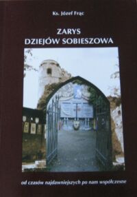 Miniatura okładki Frąc Józef Zarys dziejów Sobieszowa od czasów najdawniejszych po nam współczesne.