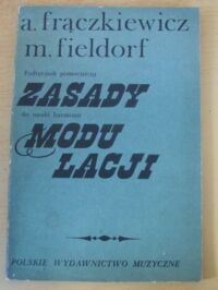 Miniatura okładki Frączkiewicz Aleksander, Fieldorf Maria Zasady modulacji. Podręcznik pomocniczy do nauki harmonii.