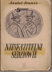 Miniatura okładki France Anatol Nieskazitelni sędziowie. /Biblioteka Szpilek/