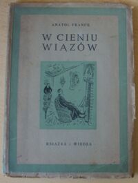 Miniatura okładki France Anatol W cieniu wiązów.