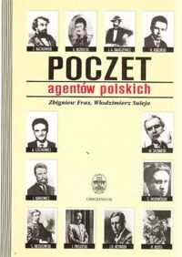 Miniatura okładki Fras Zbigniew, Suleja Włodzimierz Poczet agentów polskich.