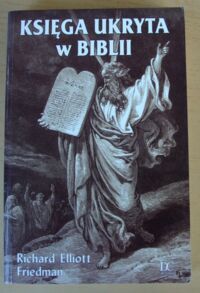 Miniatura okładki Friedman Richard Elliott Księga ukryta w Biblii.