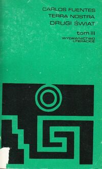 Zdjęcie nr 3 okładki Fuentes Carlos Terra nostra. T. I/III. /Proza Iberoamerykańska/