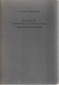 Miniatura okładki Fuks B.A., Szabat B.W. Funkcje zmiennej zespolonej i niektóre ich zastosowania.