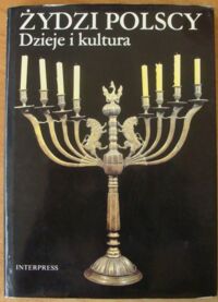 Zdjęcie nr 1 okładki Fuks M., Hoffman Z., Horn M., Tomaszewski J. Żydzi polscy. Dzieje i kultura.
