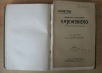 Zdjęcie nr 2 okładki Gajewski Franciszek z Błociszewa Pamiętniki Franciszka z Błociszewa Gajewskiego pułkownika wojsk polskich (1802-1831) do druku przysposobione przez prof. dra Stanisława Karwowskiego. T.I/II w 1 vol. Tom I. (4 ilustracye w tekscie). Tom II (4 ilustracye w tekscie)