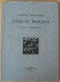 Miniatura okładki Galambos Ferenc Ferenc Bordas. Exlibris og lejlighedsgrafik.