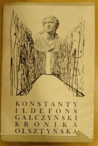 Miniatura okładki Gałczyński Konstanty Ildefons /ilustr. A. Strumiłło/ Kronika olsztyńska.