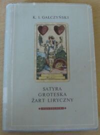 Miniatura okładki Gałczyński Konstanty Ildefons /ilustr. Tomaszewski Henryk/ Satyra. Groteska. Żart liryczny.