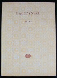 Miniatura okładki Gałczyński Konstanty Ildefons Liryka 1926-1953. /Biblioteka Poetów/