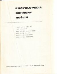 Miniatura okładki Gałecki St., Kabała J.,Kochman J. ...  /red/ Encyklopedia ochrony roślin.