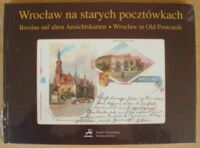 Miniatura okładki Galik Piotr Nestor Wrocław na dawnych pocztówkach. /wyd. pol-niem.ang./