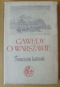 Miniatura okładki Galiński Franciszek Gawędy o Warszawie. /Biblioteka Syrenki/