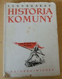 Miniatura okładki Garay Lissa Historia Komuny Paryskiej 1971 r. 