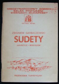 Miniatura okładki Garbaczewski Zbigniew Sudety. Jakuszyce-Boboszów. Przewodnik turystyczny.