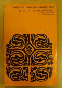 Miniatura okładki Garcia Marquez Gabriel Sto lat samotności. /Proza Iberoamerykańska/