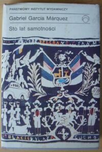 Miniatura okładki Garcia Marquez Gabriel Sto lat samotności. /Współczesna Proza Światowa/