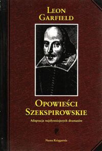 Miniatura okładki Garfield Leon Opowieści Szekspirowskie. Adaptacja najsłynniejszych dramatów.