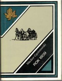 Miniatura okładki Gąsiorowski Wacław /ilustr. M. Bylina/ Rok 1809. Powieść historyczna z epoki napoleońskiej w opracowaniu dla młodzieży. /Złoty Liść/