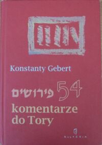 Miniatura okładki Gebert Konstanty 54 komentarze do Tory.