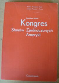 Miniatura okładki Gebert Stanisław Kongres Stanów Zjednoczonych Ameryki. Zarys monografii.