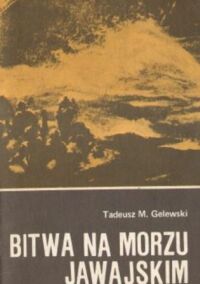 Miniatura okładki Gelewski Tadeusz M. Bitwa na Morzu Jawajskim.