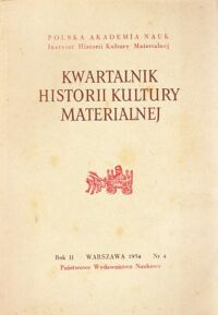 Miniatura okładki Gieysztor Aleksander /red/ Kwartalnik Historii Kultury Materialnej. Rok II. Nr 4.