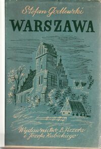 Miniatura okładki Godlewski Stefan  /ilustr. i opr.graficzne Edmund Bartłomiejczyk/ Warszawa.