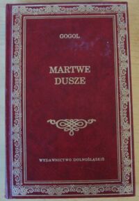 Miniatura okładki Gogol Mikołaj Martwe dusze. /Biblioteka Klasyki/